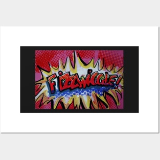 FIZZWIGGLE! POP-ART Posters and Art